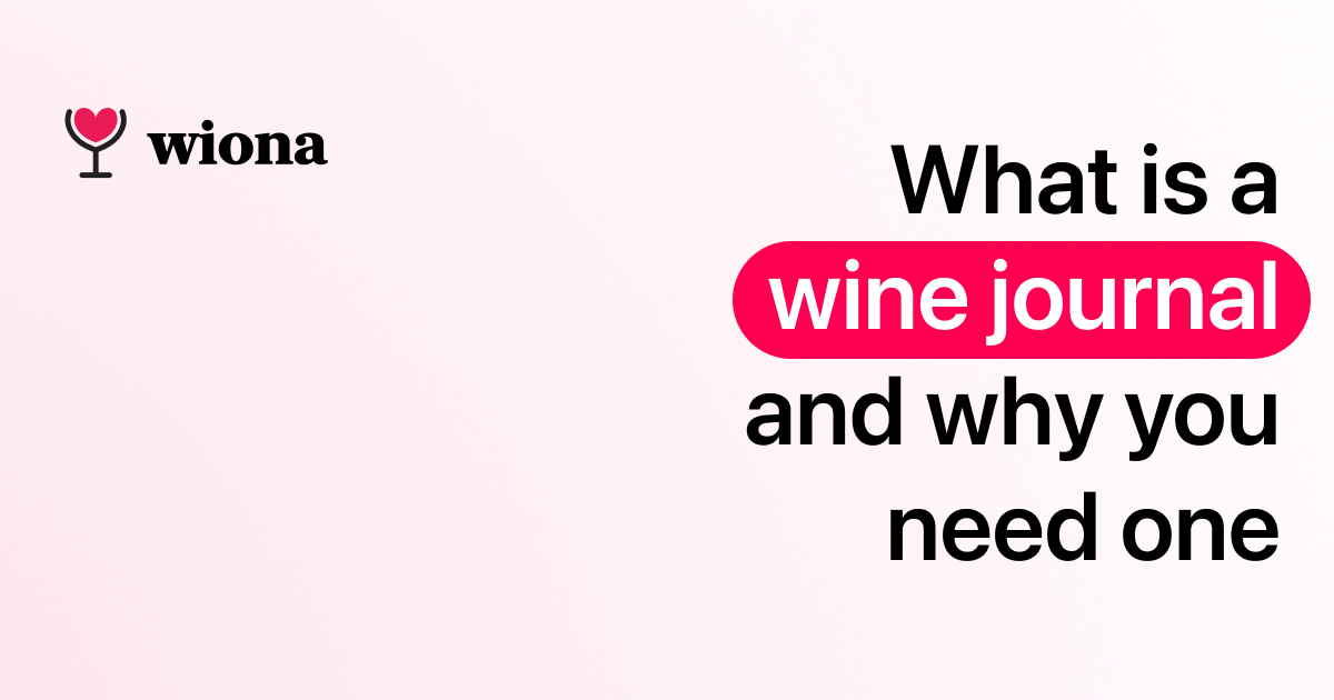 What is a wine journal and why you need one