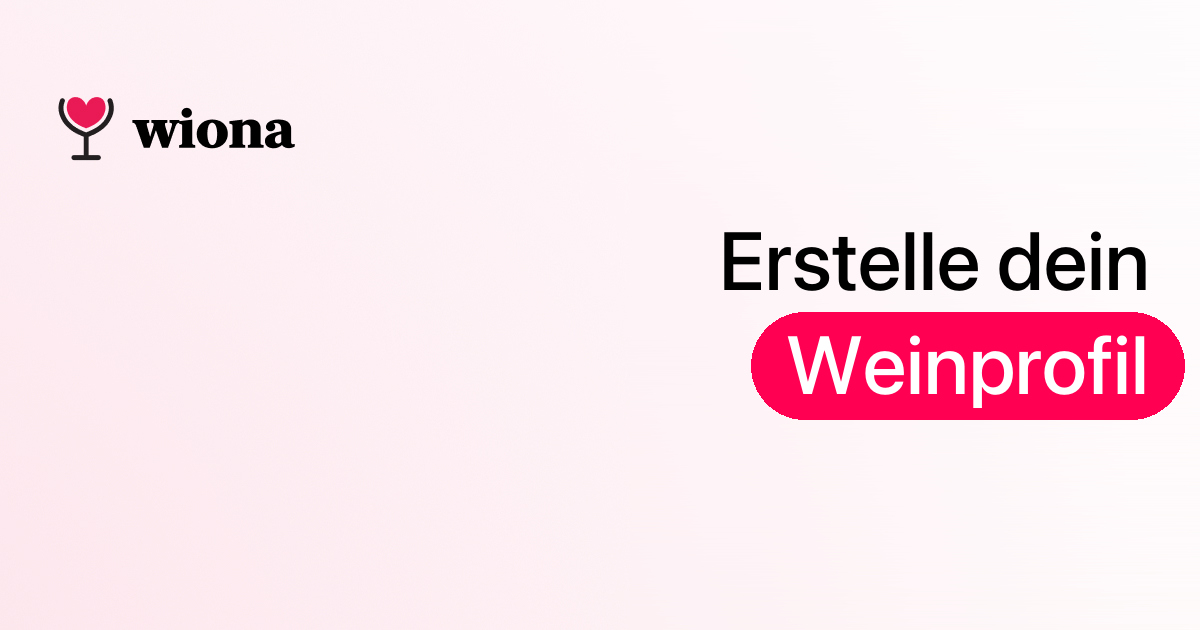 Wie du dein Wein-Geschmacksprofil erstellst