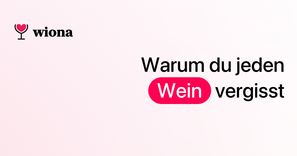 Warum du jeden Wein vergisst, den du trinkst