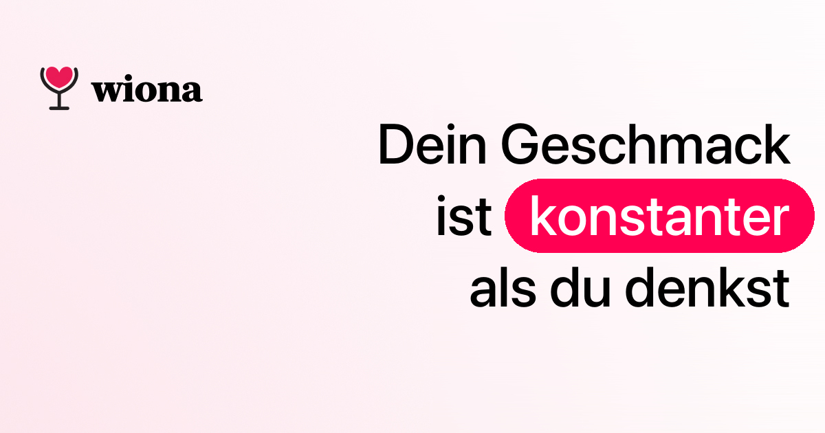 Warum dein Weingeschmack konsistenter ist, als du denkst