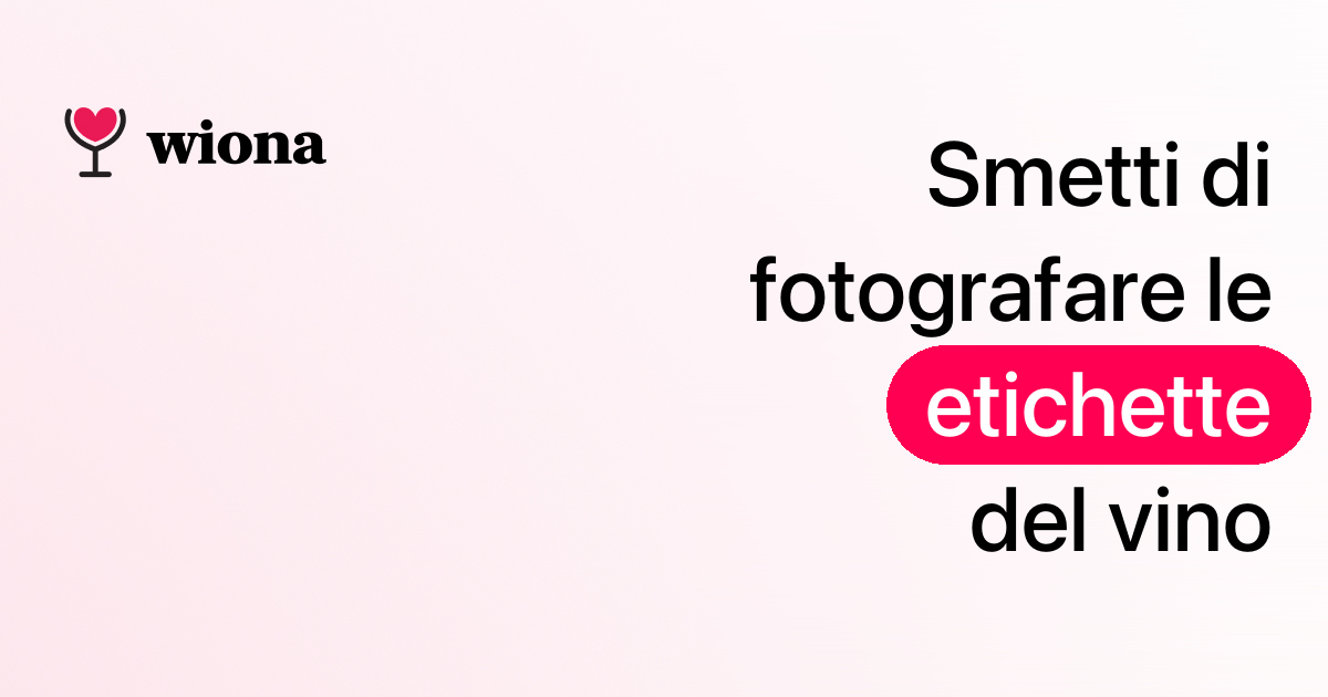Smetti di fotografare le etichette del vino: ecco perché non funziona